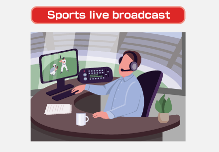 Sports live broadcast
